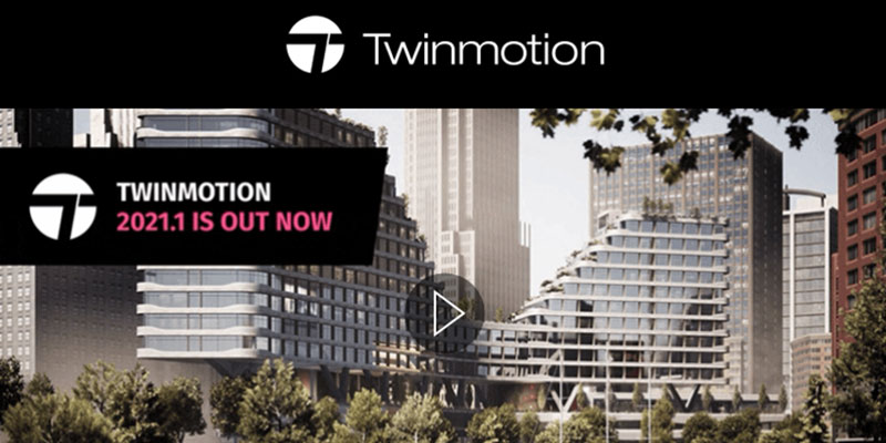 Twinmotion 2021.1 est disponible !