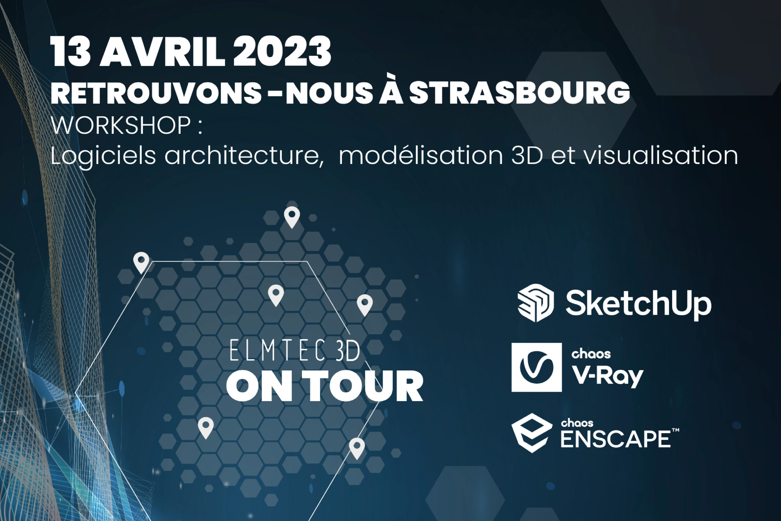Evénement : Elmtec 3D on Tour à Strasbourg